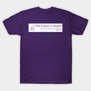 Science - The Future Is Bright! T-Shirt
